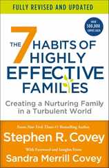 The 7 Habits of Highly Effective Families (Fully Revised and Updated): Creating a Nurturing Family in a Turbulent World Subscription