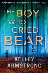 The Boy Who Cried Bear: A Haven's Rock Novel Subscription