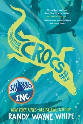 Crocs: A Sharks Incorporated Novel