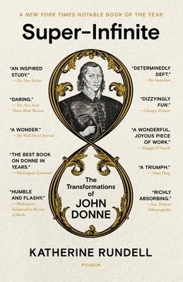 Super-Infinite: The Transformations of John Donne