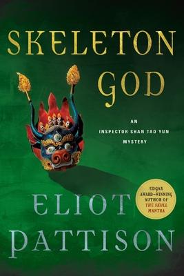 Skeleton God: An Inspector Shan Tao Yun Mystery