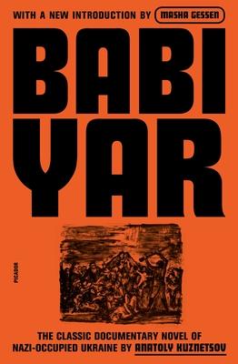 Babi Yar: A Document in the Form of a Novel; New, Complete, Uncensored Version