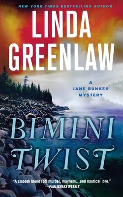 Bimini Twist: A Jane Bunker Mystery