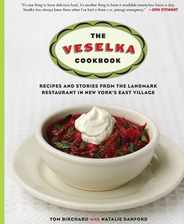 The Veselka Cookbook: Recipes and Stories from the Landmark Restaurant in New York's East Village Subscription