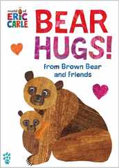 Bear Hugs! from Brown Bear and Friends (World of Eric Carle) Subscription