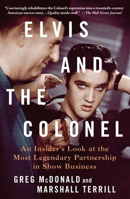 Elvis and the Colonel: An Insider's Look at the Most Legendary Partnership in Show Business Subscription