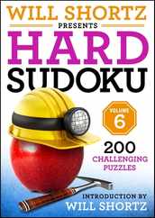 Will Shortz Presents Hard Sudoku Volume 6: 200 Challenging Puzzles Subscription