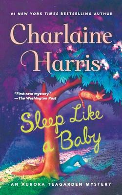 Sleep Like a Baby: An Aurora Teagarden Mystery