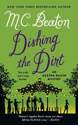 Dishing the Dirt: An Agatha Raisin Mystery