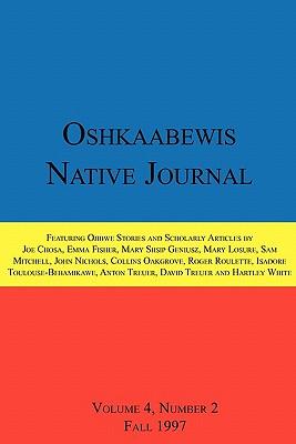 Oshkaabewis Native Journal (Vol. 4, No. 2)