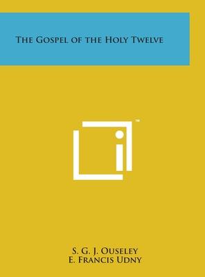 The Gospel of the Holy Twelve