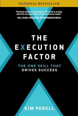 The Execution Factor: The One Skill That Drives Success