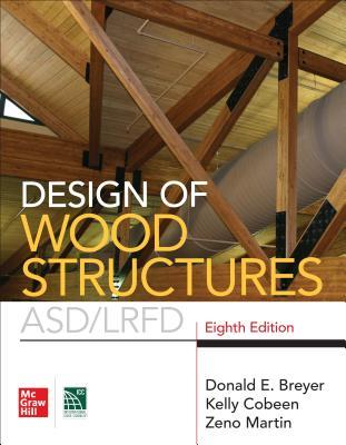 Design of Wood Structures- Asd/Lrfd, Eighth Edition