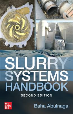 Slurry Systems Handbook, Second Edition