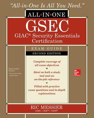 Gsec Giac Security Essentials Certification All-In-One Exam Guide, Second Edition