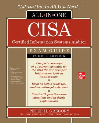 Cisa Certified Information Systems Auditor All-In-One Exam Guide, Fourth Edition