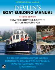 Devlin's Boat Building Manual: How to Build Your Boat the Stitch-And-Glue Way, Second Edition Subscription