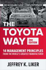 The Toyota Way, Second Edition: 14 Management Principles from the World's Greatest Manufacturer Subscription