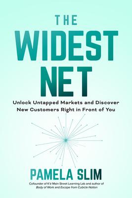 The Widest Net: Unlock Untapped Markets and Discover New Customers Right in Front of You Subscription