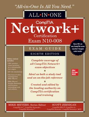 Comptia Network+ Certification All-In-One Exam Guide, Eighth Edition (Exam N10-008)