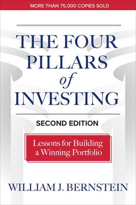 The Four Pillars of Investing, Second Edition: Lessons for Building a Winning Portfolio