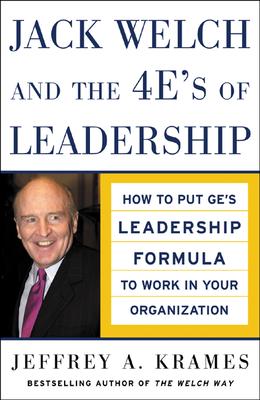 Jack Welch and the 4e's of Leadership (Pb)