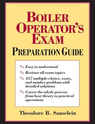 Boiler Operator's Exam Prep Guide (Pb)