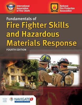 Fundamentals of Fire Fighter Skills and Hazardous Materials Response Includes Navigate Advantage Access