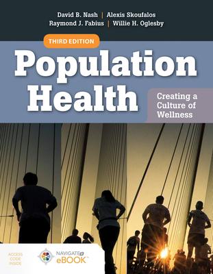 Population Health: Creating a Culture of Wellness: With Navigate 2 eBook Access