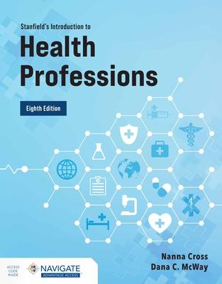 Stanfield's Introduction to Health Professions with Navigate Advantage Access