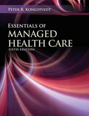 Essentials of Managed Health Care