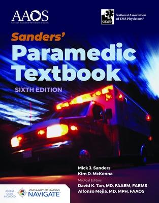 Sanders' Paramedic Textbook with Navigate Advantage Access [With Access Code]