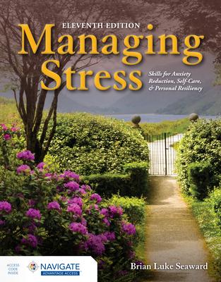 Managing Stress: Skills for Anxiety Reduction, Self-Care, and Personal Resiliency with Navigate Advantage Access