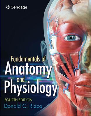 Study Guide for Rizzo's Fundamentals of Anatomy and Physiology, 4th