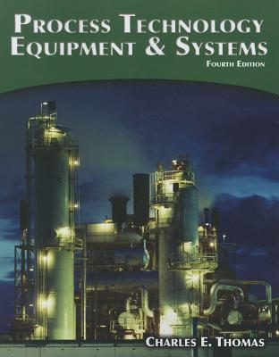 Process Technology: Equipment and Systems