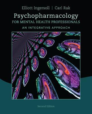 Psychopharmacology for Mental Health Professionals: An Integrative Approach