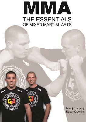 MMA, The essentials of Mixed Martial Arts