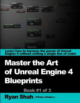 Mastering the Art of Unreal Engine 4 - Blueprints Subscription
