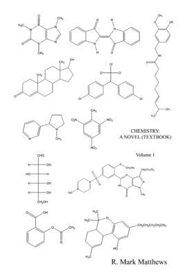 Chemistry: A Novel (Textbook) - Volume 1