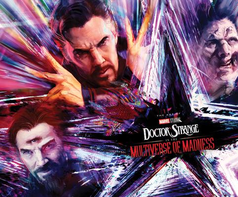 Marvel Studios' Doctor Strange in the Multiverse of Madness: The Art of the Movie