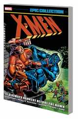 X-Men Epic Collection: It's Always Darkest Before the Dawn [New Printing] Subscription