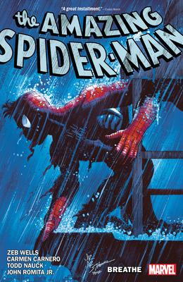 Amazing Spider-Man by Zeb Wells Vol. 10: Breathe