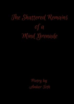 The Shattered Remains of a Mind Grenade