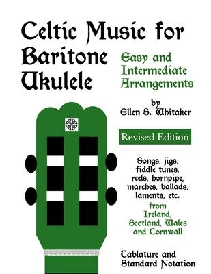 Celtic Music for Baritone Ukulele: Easy and Intermediate Arrangements