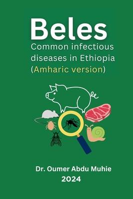 Beles: Common infectious diseases in Ethiopia (Amharic version)