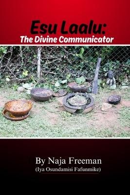 Esu Laalu: The Divine Communicator