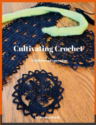 Cultivating Crochet: A Halloween Expression