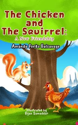 The Chicken and The Squirrel: A New Friendship