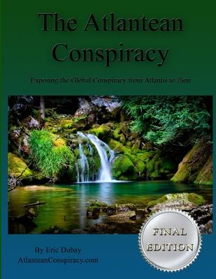 The Atlantean Conspiracy (Final Edition)