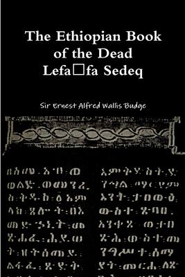 The Ethiopian Book of the Dead - Lefafa Sedeq